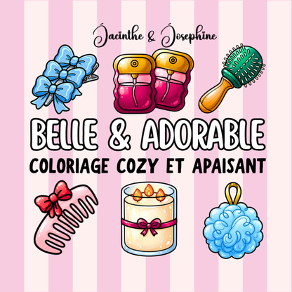 Belle & Adorable : Coloriage cozy et apaisant